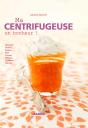 Ma Centrifugeuse, Un Bonheur - Preview