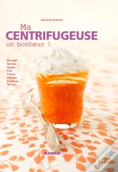 Ma Centrifugeuse, Un Bonheur