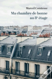 Capa do artigo Ma Chambre De Bonne Au 8e Étage