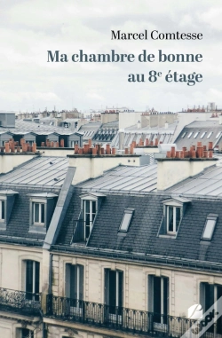 Capa do artigo Ma Chambre De Bonne Au 8e Étage