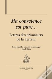Capa do artigo Ma Conscience Est Pure... Lettres Des Prisonniers De La Terreur