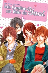 Ma Copine Est Fan De Yaoi T.4