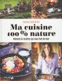Ma Cuisine 100 % Nature - Preview