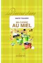 Ma Cuisine Au Miel - Preview