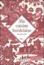 Ma Cuisine Bordelaise - Preview