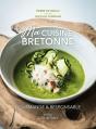 Ma Cuisine Bretonne : Gourmande Et Responsable - Preview