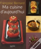 Ma Cuisine D'Aujourd'Hui
