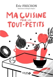 Ma Cuisine Pour Les Tout-Petits
