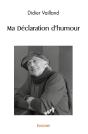Ma Déclaration D'Humour - Preview