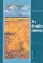 Ma Derniere Moisson - Preview