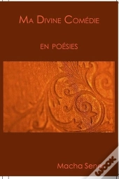 Ma Divine Comedie En Poesies