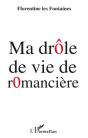 Ma Drôle De Vie De Romancière - Preview