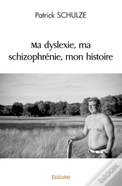 Capa do artigo Ma Dyslexie, Ma Schizophrénie, Mon Histoire