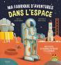Ma Fabrique D'Aventures Dans L'Espace - Preview