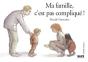 Ma Famille C'Est Pas Complique - Preview