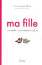 Ma Fille ; Conseils Aux Mères D'Ados - Preview