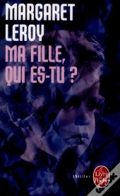 Ma Fille, Qui Es-Tu ?