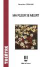 Ma Fleur Se Meurt - Preview