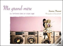 Capa do artigo Ma Grand-Mère Ou L'Enfance Dans Un Corps Sage