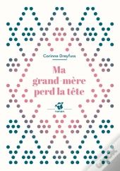 Ma Grand-Mère Perd La Tête