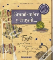 Ma Grand-Mère Y Croyait...