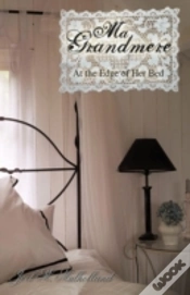 Capa do artigo Ma Grandmere: At The Edge Of Her Bed