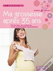 Capa do artigo Ma Grossesse Après 35 Ans ; S