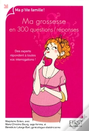 Capa do artigo Ma Grossesse En 300 Questions / Reponses