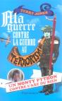 Ma Guerre Contre La Guerre Au Terrorisme ; Un Monty Python Contre L'Axe Du Bien - Preview