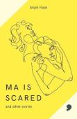 Ma Is Scared