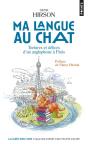 Ma Langue Au Chat. Tortures Et Delices D'Un Anglophone A Paris - Preview