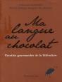 Ma Langue Au Chocolat ; Recettes Gourmandes De La Littérature - Preview