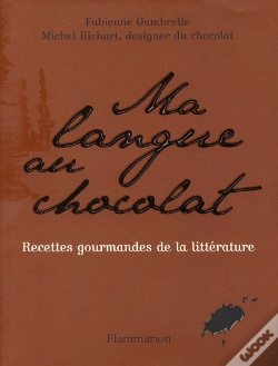 Capa do artigo Ma Langue Au Chocolat ; Recettes Gourmandes De La Littérature