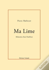 Ma Lime - Memoires D'Un Outilleur