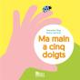 Ma Main A Cinq Doigts - Preview