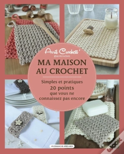 Capa do artigo Ma Maison Au Crochet : Simples Et Pratiques, 20 Points Que Vous Ne Connaissez Pas Encore