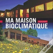 Capa do artigo Ma Maison Bioclimatique