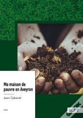 Ma Maison De Pauvre En Aveyron
