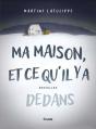 Ma Maison, Et Ce Qu'Il Y A Dedans - Preview
