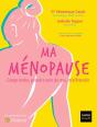 Ma Ménopause : Comprendre, Prendre Soin De Moi, M'Affranchir - Preview