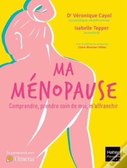 Capa do artigo Ma Ménopause : Comprendre, Prendre Soin De Moi, M'Affranchir