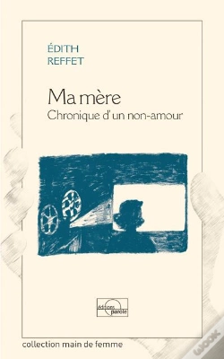 Capa do artigo Ma Mere Chronique D'Un Non Amour