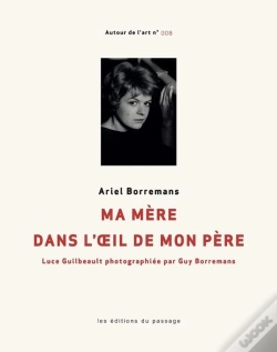 Capa do artigo Ma Mère Dans L'Oeil De Mon Père : Luce Guilbault Photographiée