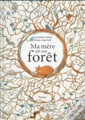 Ma Mère Est Une Forêt