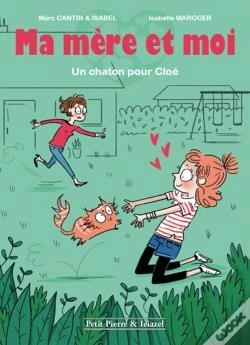 Capa do artigo Ma Mere Et Moi - Roman - Un Chaton Pour Cloe