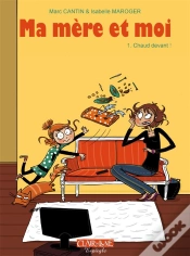 Capa do artigo Ma Mère Et Moi Tome 1 : Chaud Devant !