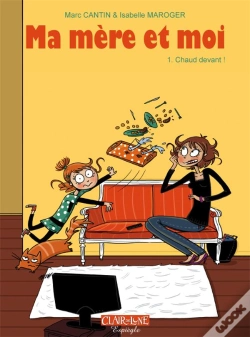 Capa do artigo Ma Mère Et Moi Tome 1 : Chaud Devant !