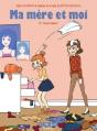 Ma Mère Et Moi Tome 10 : Quel Bazar ! - Preview