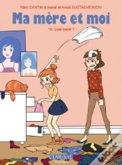 Capa do artigo Ma Mère Et Moi Tome 10 : Quel Bazar !