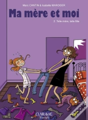Capa do artigo Ma Mère Et Moi Tome 2 : Telle Mère, Telle Fille